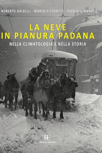 La neve in Pianura Padana
