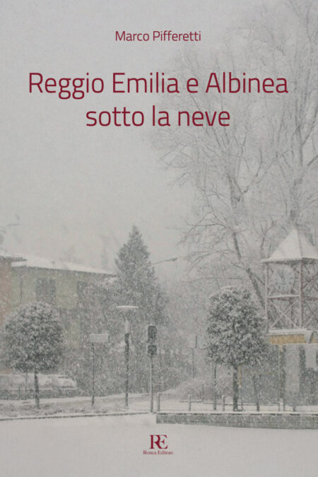 Reggio Emilia e Albinea sotto la neve
