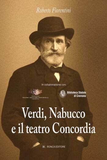 Verdi, Nabucco e il teatro Concordia